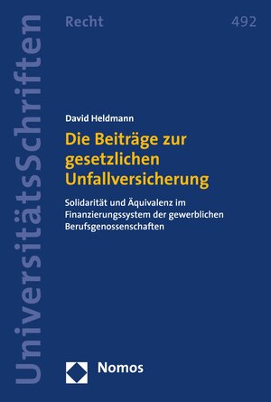 Buchcover Die Beiträge zur gesetzlichen Unfallversicherung | David Heldmann | EAN 9783748935582 | ISBN 3-7489-3558-7 | ISBN 978-3-7489-3558-2