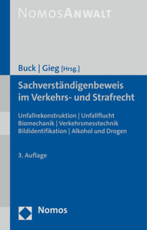 Buchcover Sachverständigenbeweis im Verkehrs- und Strafrecht  | EAN 9783748935612 | ISBN 3-7489-3561-7 | ISBN 978-3-7489-3561-2