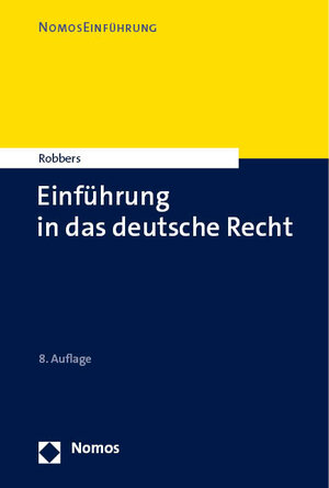 Buchcover Einführung in das deutsche Recht | Gerhard Robbers | EAN 9783748935896 | ISBN 3-7489-3589-7 | ISBN 978-3-7489-3589-6