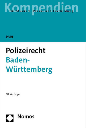 Buchcover Polizeirecht Baden-Württemberg | René Pöltl | EAN 9783748936947 | ISBN 3-7489-3694-X | ISBN 978-3-7489-3694-7