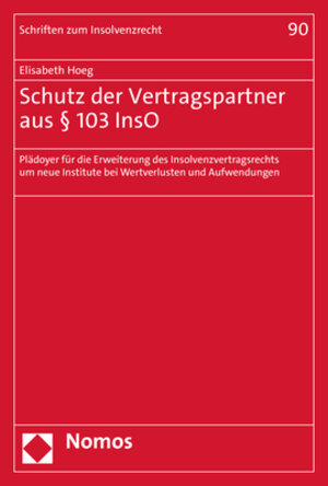 Buchcover Schutz der Vertragspartner aus § 103 InsO | Elisabeth Hoeg | EAN 9783748937135 | ISBN 3-7489-3713-X | ISBN 978-3-7489-3713-5