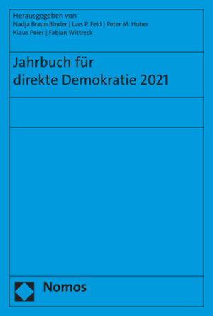 Buchcover Jahrbuch für direkte Demokratie 2021  | EAN 9783748939047 | ISBN 3-7489-3904-3 | ISBN 978-3-7489-3904-7