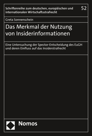 Buchcover Das Merkmal der Nutzung von Insiderinformationen | Greta Sonnenschein | EAN 9783748939498 | ISBN 3-7489-3949-3 | ISBN 978-3-7489-3949-8