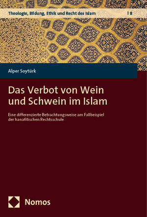 Buchcover Das Verbot von Wein und Schwein im Islam | Alper Soytürk | EAN 9783748940319 | ISBN 3-7489-4031-9 | ISBN 978-3-7489-4031-9