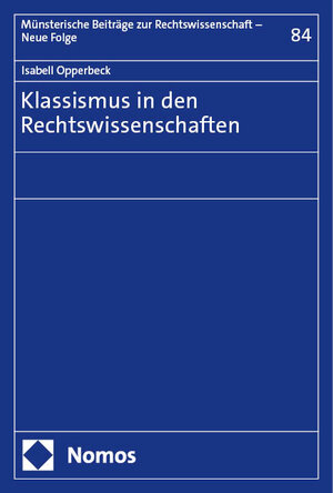 Buchcover Klassismus in den Rechtswissenschaften | Isabell Opperbeck | EAN 9783748940586 | ISBN 3-7489-4058-0 | ISBN 978-3-7489-4058-6