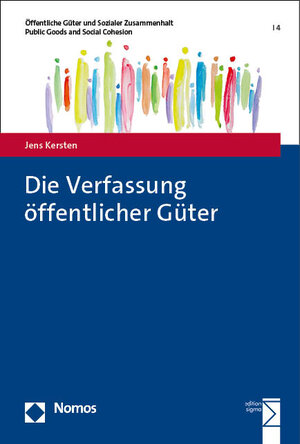 Buchcover Die Verfassung öffentlicher Güter | Jens Kersten | EAN 9783748942504 | ISBN 3-7489-4250-8 | ISBN 978-3-7489-4250-4