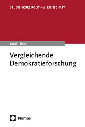 Buchcover Vergleichende Demokratieforschung | Hans-Joachim Lauth | EAN 9783748943303 | ISBN 3-7489-4330-X | ISBN 978-3-7489-4330-3