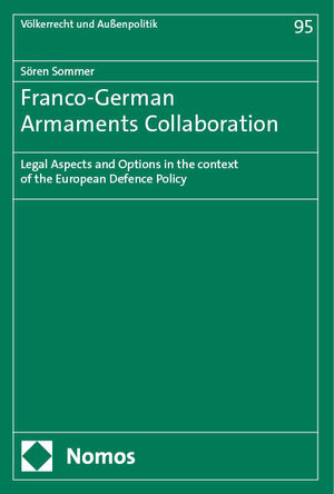 Buchcover Franco-German Armaments Collaboration | Sören Sommer | EAN 9783748944881 | ISBN 3-7489-4488-8 | ISBN 978-3-7489-4488-1