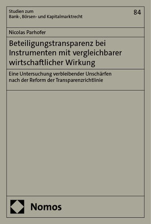 Buchcover Beteiligungstransparenz bei Instrumenten mit vergleichbarer wirtschaftlicher Wirkung | Nicolas Parhofer | EAN 9783748945017 | ISBN 3-7489-4501-9 | ISBN 978-3-7489-4501-7