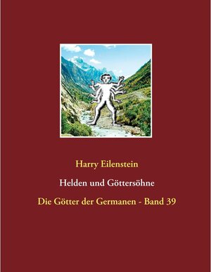 Buchcover Helden und Göttersöhne | Harry Eilenstein | EAN 9783749403356 | ISBN 3-7494-0335-X | ISBN 978-3-7494-0335-6