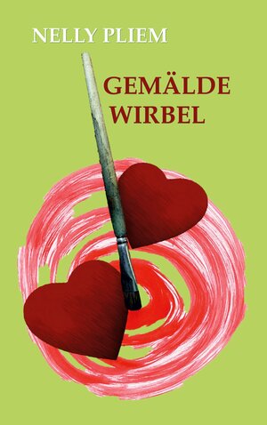 Buchcover Gemäldewirbel | Nelly Pliem | EAN 9783749405893 | ISBN 3-7494-0589-1 | ISBN 978-3-7494-0589-3