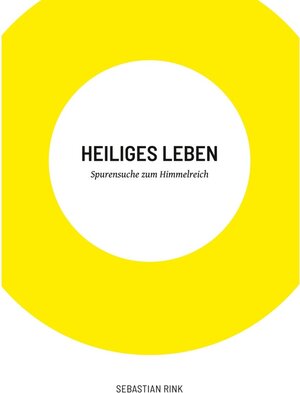 Buchcover Heiliges Leben | Sebastian Rink | EAN 9783749415526 | ISBN 3-7494-1552-8 | ISBN 978-3-7494-1552-6