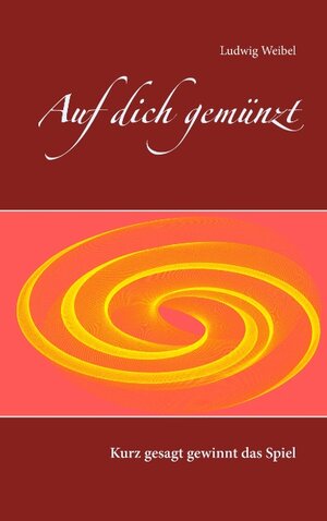 Buchcover Auf dich gemünzt | Ludwig Weibel | EAN 9783749420490 | ISBN 3-7494-2049-1 | ISBN 978-3-7494-2049-0