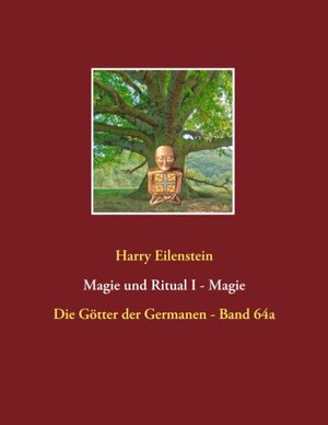 Buchcover Magie und Ritual I - Magie | Harry Eilenstein | EAN 9783749430239 | ISBN 3-7494-3023-3 | ISBN 978-3-7494-3023-9