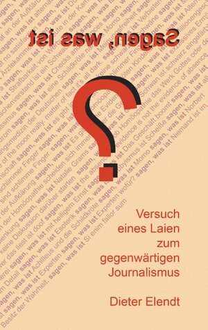 Buchcover Sagen, was ist? | Dieter Elendt | EAN 9783749434817 | ISBN 3-7494-3481-6 | ISBN 978-3-7494-3481-7