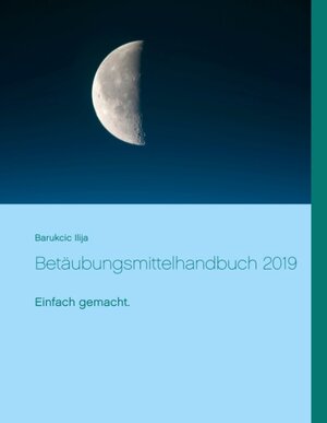 Buchcover Betäubungsmittelhandbuch 2019 | Ilija Barukcic | EAN 9783749436330 | ISBN 3-7494-3633-9 | ISBN 978-3-7494-3633-0