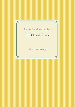 Buchcover RSD Travel Service | Heinz Landon-Burgher | EAN 9783749442713 | ISBN 3-7494-4271-1 | ISBN 978-3-7494-4271-3