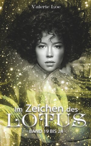 Buchcover Im Zeichen des Lotus | Valerie Loe | EAN 9783749448159 | ISBN 3-7494-4815-9 | ISBN 978-3-7494-4815-9