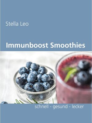 Buchcover Immunboost Smoothies | Stella Leo | EAN 9783749452927 | ISBN 3-7494-5292-X | ISBN 978-3-7494-5292-7
