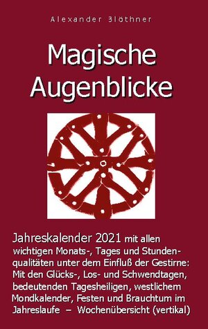 Buchcover Magische Augenblicke | Alexander Blöthner | EAN 9783749465774 | ISBN 3-7494-6577-0 | ISBN 978-3-7494-6577-4