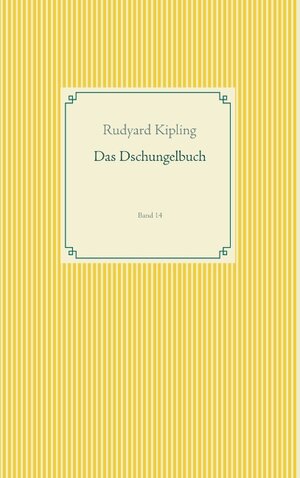 Buchcover Das Dschungelbuch | Rudyard Kipling | EAN 9783749468324 | ISBN 3-7494-6832-X | ISBN 978-3-7494-6832-4