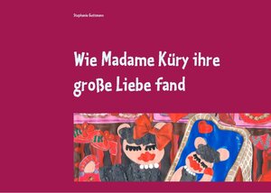Buchcover Wie Madame Küry ihre große Liebe fand | Stephanie Guttmann | EAN 9783749469727 | ISBN 3-7494-6972-5 | ISBN 978-3-7494-6972-7