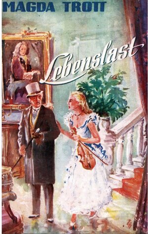 Buchcover Lebenslast | Magda Trott | EAN 9783749470051 | ISBN 3-7494-7005-7 | ISBN 978-3-7494-7005-1