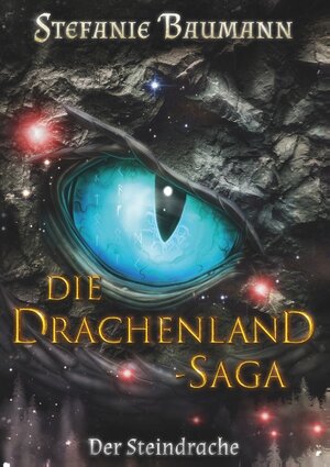 Buchcover Die Drachenland-Saga | Stefanie Baumann | EAN 9783749471492 | ISBN 3-7494-7149-5 | ISBN 978-3-7494-7149-2