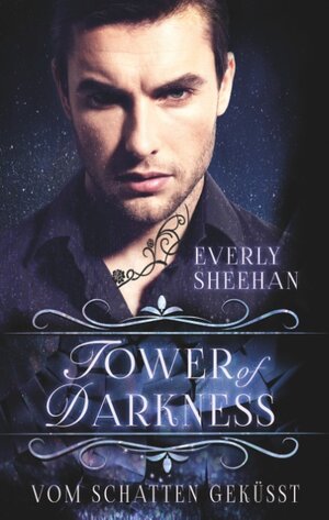 Buchcover Tower of Darkness | Everly Sheehan | EAN 9783749478460 | ISBN 3-7494-7846-5 | ISBN 978-3-7494-7846-0