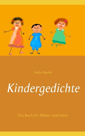 Buchcover Kindergedichte | Heike Boeke | EAN 9783749480173 | ISBN 3-7494-8017-6 | ISBN 978-3-7494-8017-3