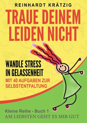 Buchcover Traue Deinem Leiden nicht | Reinhardt Krätzig | EAN 9783749481521 | ISBN 3-7494-8152-0 | ISBN 978-3-7494-8152-1