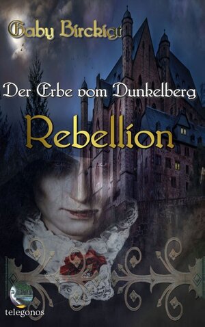 Buchcover Der Erbe vom Dunkelberg | Gaby Birckigt | EAN 9783749482580 | ISBN 3-7494-8258-6 | ISBN 978-3-7494-8258-0