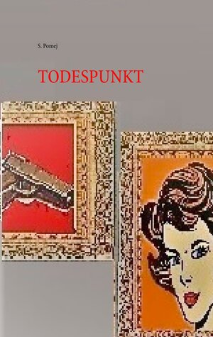 Buchcover TODESPUNKT | S. Pomej | EAN 9783749483709 | ISBN 3-7494-8370-1 | ISBN 978-3-7494-8370-9