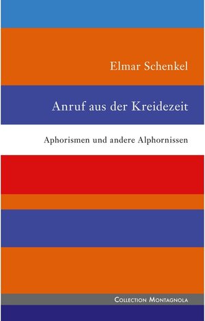 Buchcover Anruf aus der Kreidezeit | Elmar Schenkel | EAN 9783749488926 | ISBN 3-7494-8892-4 | ISBN 978-3-7494-8892-6