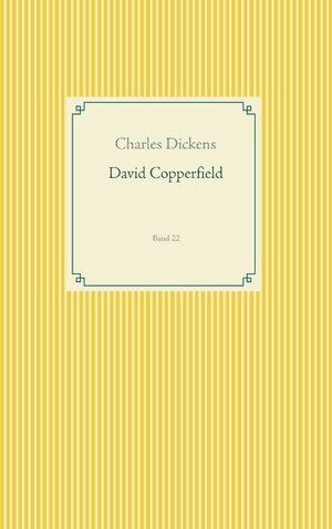 Buchcover David Copperfield | Charles Dickens | EAN 9783749495986 | ISBN 3-7494-9598-X | ISBN 978-3-7494-9598-6