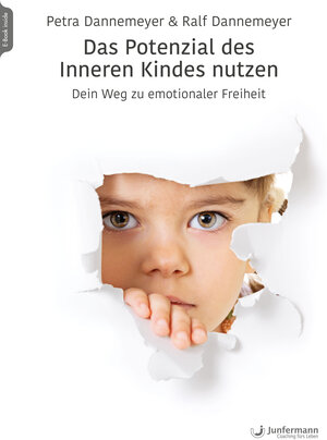 Buchcover Das Potenzial des Inneren Kindes nutzen | Petra Dannemeyer | EAN 9783749500864 | ISBN 3-7495-0086-X | ISBN 978-3-7495-0086-4