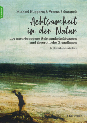 Buchcover Achtsamkeit in der Natur | Michael Huppertz | EAN 9783749502219 | ISBN 3-7495-0221-8 | ISBN 978-3-7495-0221-9