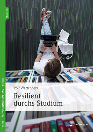 Buchcover Resilient durchs Studium | Rolf Wartenberg | EAN 9783749502851 | ISBN 3-7495-0285-4 | ISBN 978-3-7495-0285-1