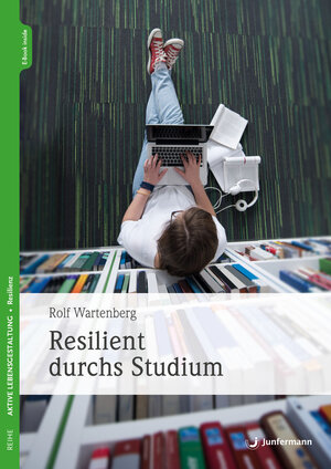 Buchcover Resilient durchs Studium | Rolf Wartenberg | EAN 9783749502868 | ISBN 3-7495-0286-2 | ISBN 978-3-7495-0286-8