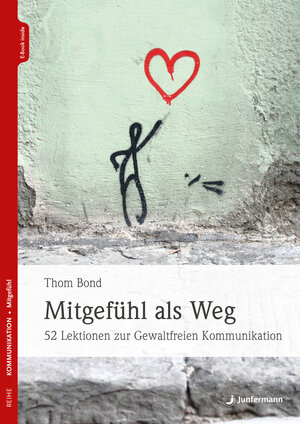 Buchcover Mitgefühl als Weg | Thom Bond | EAN 9783749503759 | ISBN 3-7495-0375-3 | ISBN 978-3-7495-0375-9