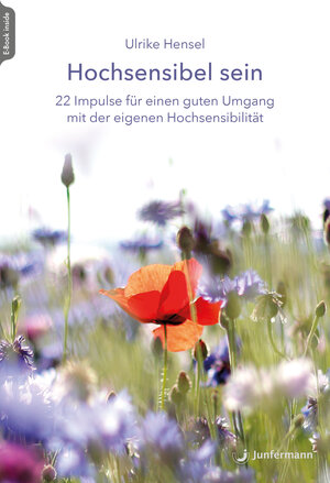 Buchcover Hochsensibel sein | Ulrike Hensel | EAN 9783749504602 | ISBN 3-7495-0460-1 | ISBN 978-3-7495-0460-2