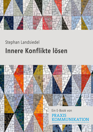 Buchcover Innere Konflikte lösen | Stephan Landsiedel | EAN 9783749505463 | ISBN 3-7495-0546-2 | ISBN 978-3-7495-0546-3