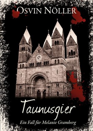 Buchcover Taunusgier | Osvin Nöller | EAN 9783749704859 | ISBN 3-7497-0485-6 | ISBN 978-3-7497-0485-9