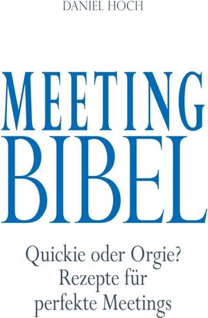 Buchcover Meeting Bibel | Daniel Hoch | EAN 9783749714858 | ISBN 3-7497-1485-1 | ISBN 978-3-7497-1485-8