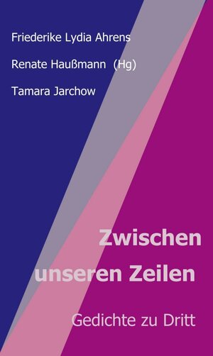 Buchcover Zwischen unseren Zeilen | Renate Haußmann | EAN 9783749743995 | ISBN 3-7497-4399-1 | ISBN 978-3-7497-4399-5