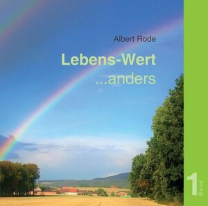 Buchcover Lebens-Wert ... anders | Albert Rode | EAN 9783749748457 | ISBN 3-7497-4845-4 | ISBN 978-3-7497-4845-7
