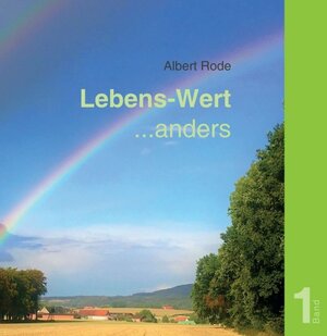 Buchcover Lebens-Wert ... anders | Albert Rode | EAN 9783749748464 | ISBN 3-7497-4846-2 | ISBN 978-3-7497-4846-4