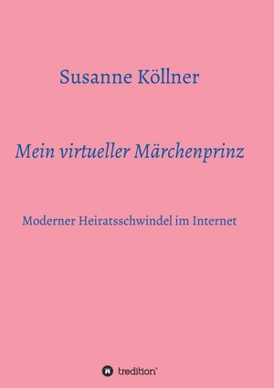 Buchcover Mein virtueller Märchenprinz | Susanne Köllner | EAN 9783749769971 | ISBN 3-7497-6997-4 | ISBN 978-3-7497-6997-1