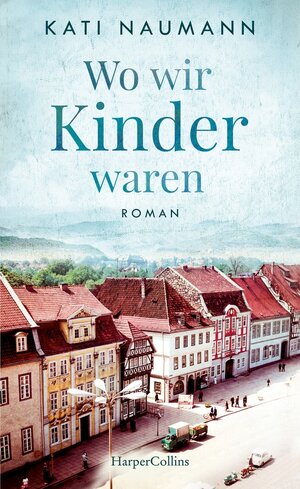 Buchcover Wo wir Kinder waren | Kati Naumann | EAN 9783749900008 | ISBN 3-7499-0000-0 | ISBN 978-3-7499-0000-8