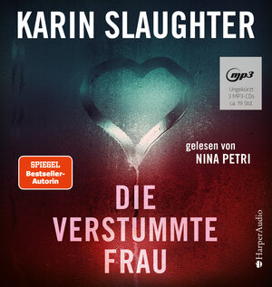 Buchcover Die verstummte Frau (ungekürzt) | Karin Slaughter | EAN 9783749900299 | ISBN 3-7499-0029-9 | ISBN 978-3-7499-0029-9